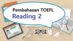 pembahasan toefl reading 2