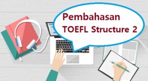 pembahasan toefl structure 2