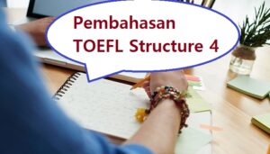 pembahasan toefl structure 4