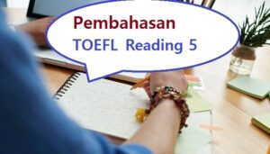 pembahasan toefl reading 5