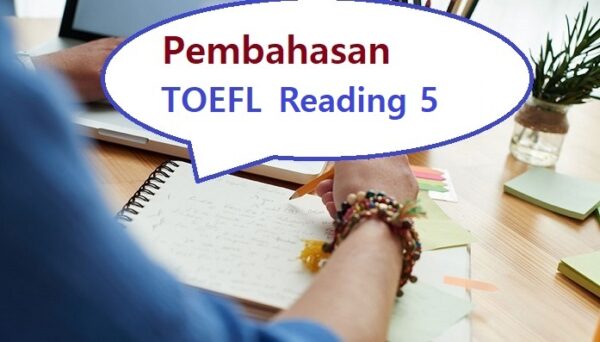 Pembahasan Soal Tes Reading TOEFL Bahasa Inggris