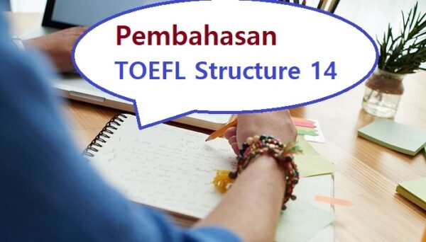 Pembahasan Soal Tes TOEFL Structure And Written Expression