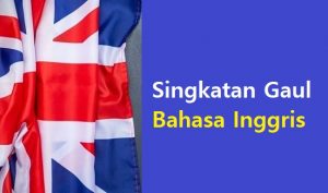 Singkatan Gaul Bahasa Inggris